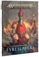 Warhammer Age of Sigmar. Battletome: Fyreslayers (Hardback)